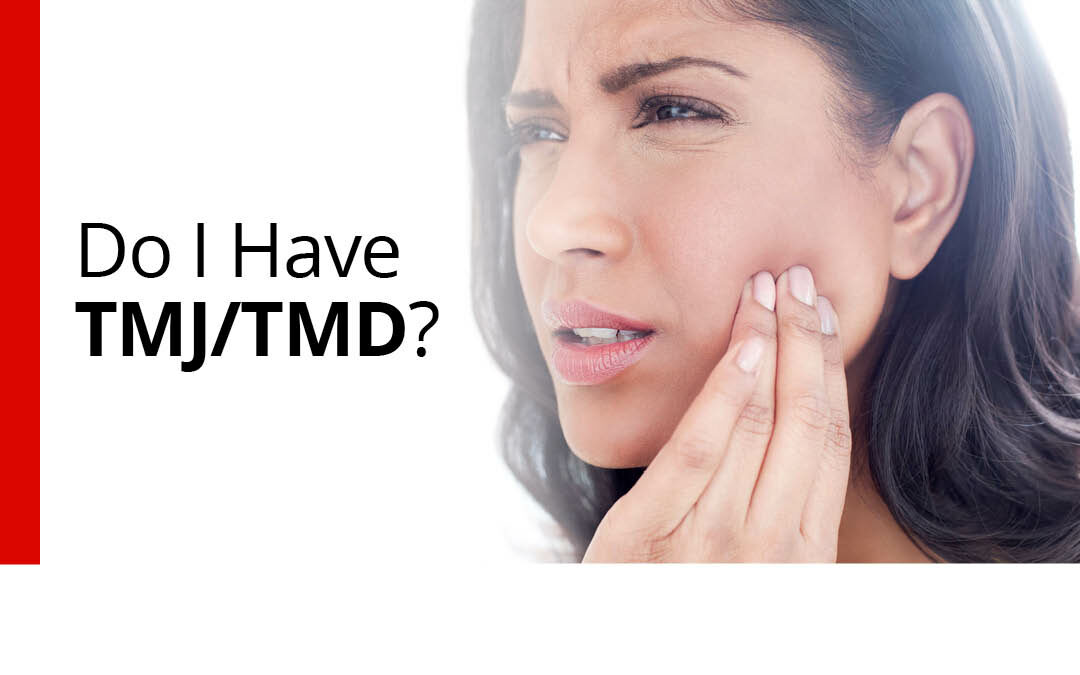 Do I Have TMJ / TMD?