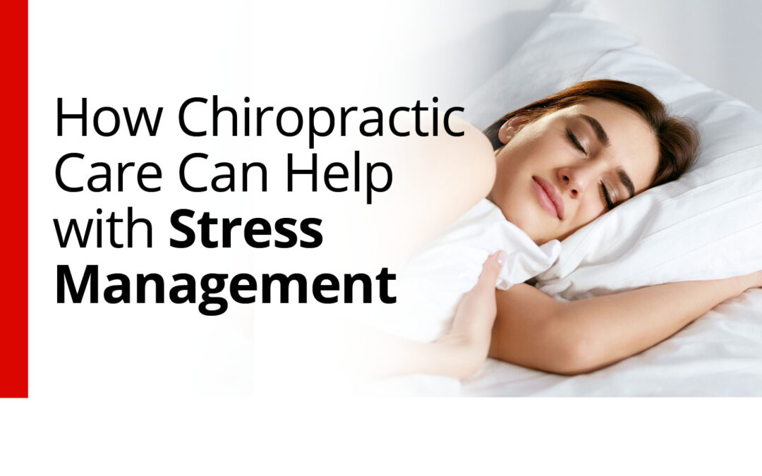 Chiropractic Care for Stress Management