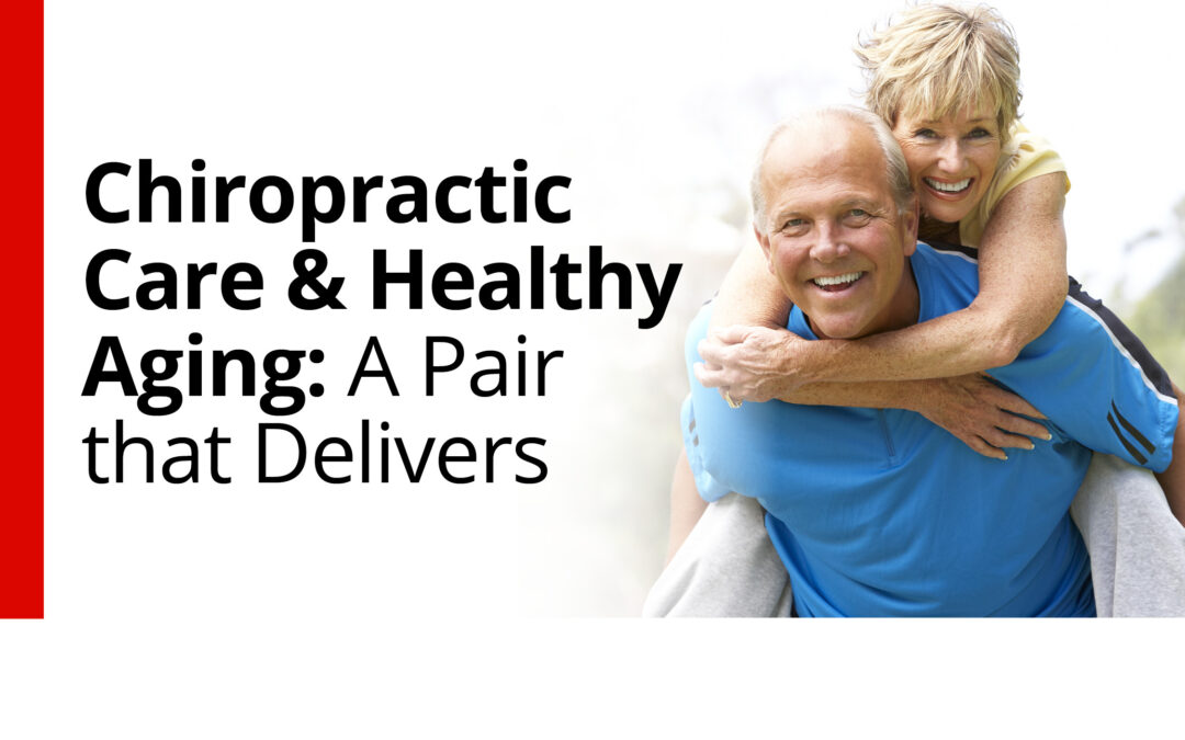 Chiropractic for Streamlined, Healthy Aging