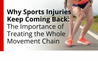 Why Sports Injuries Keep Coming Back: The Importance of Treating the Whole Movement Chain